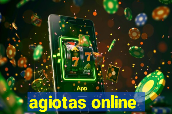 agiotas online